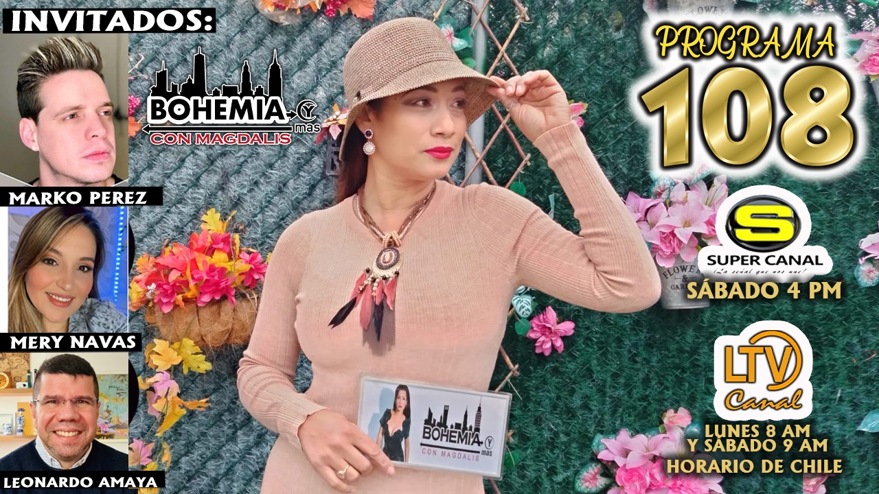 Programa 108 de Bohemia y más con Magdalis