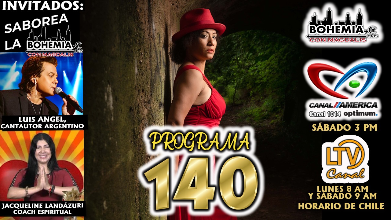 Bohemia y más con Magdalis PROGRAMA 140